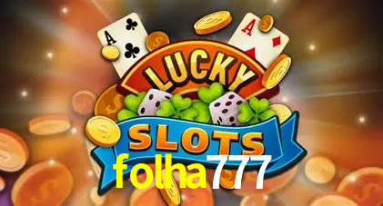 A Emoção da Loteria na folha777: Uma Chance de Mudança de Vida