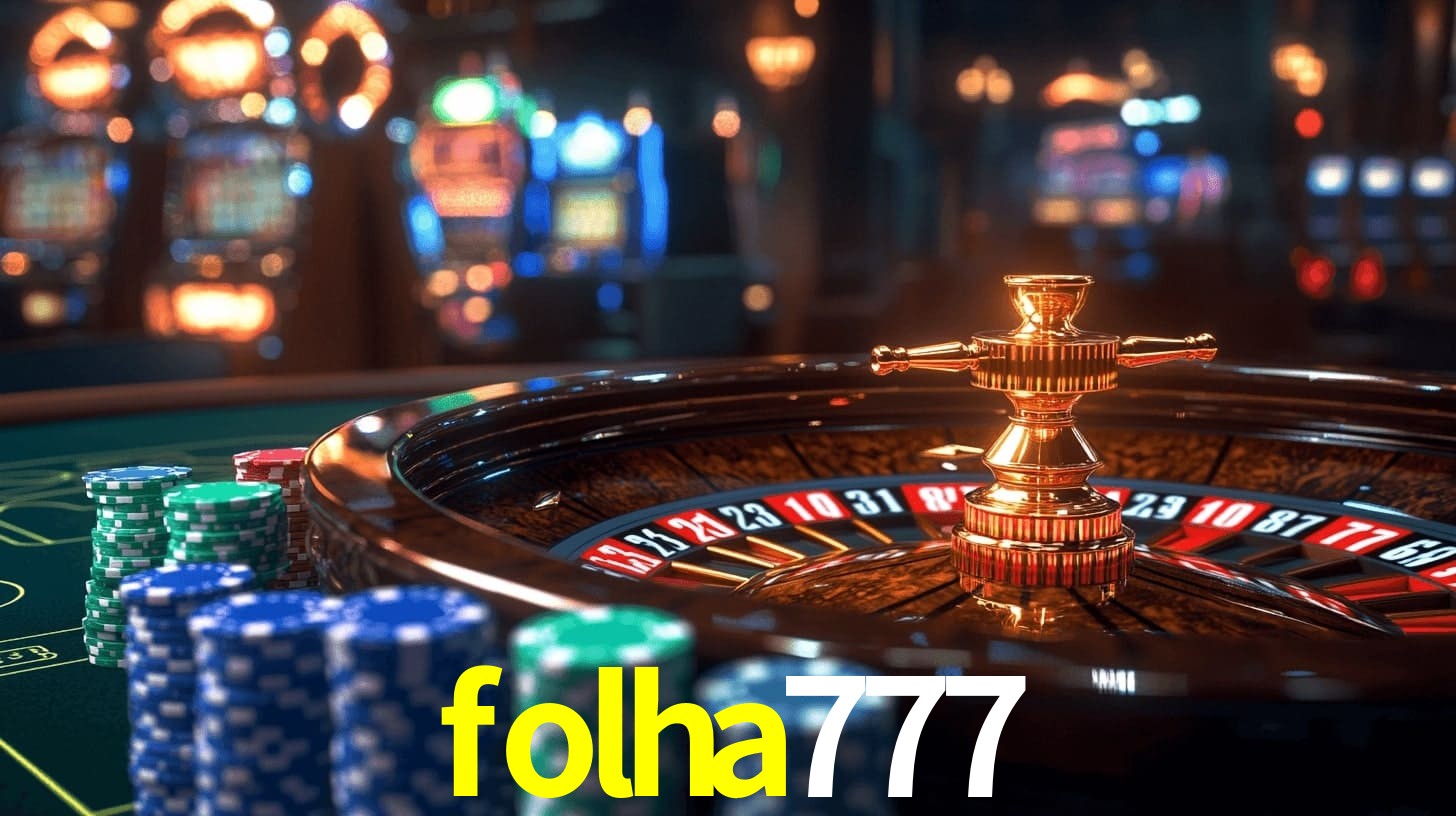 folha777,folha777.com